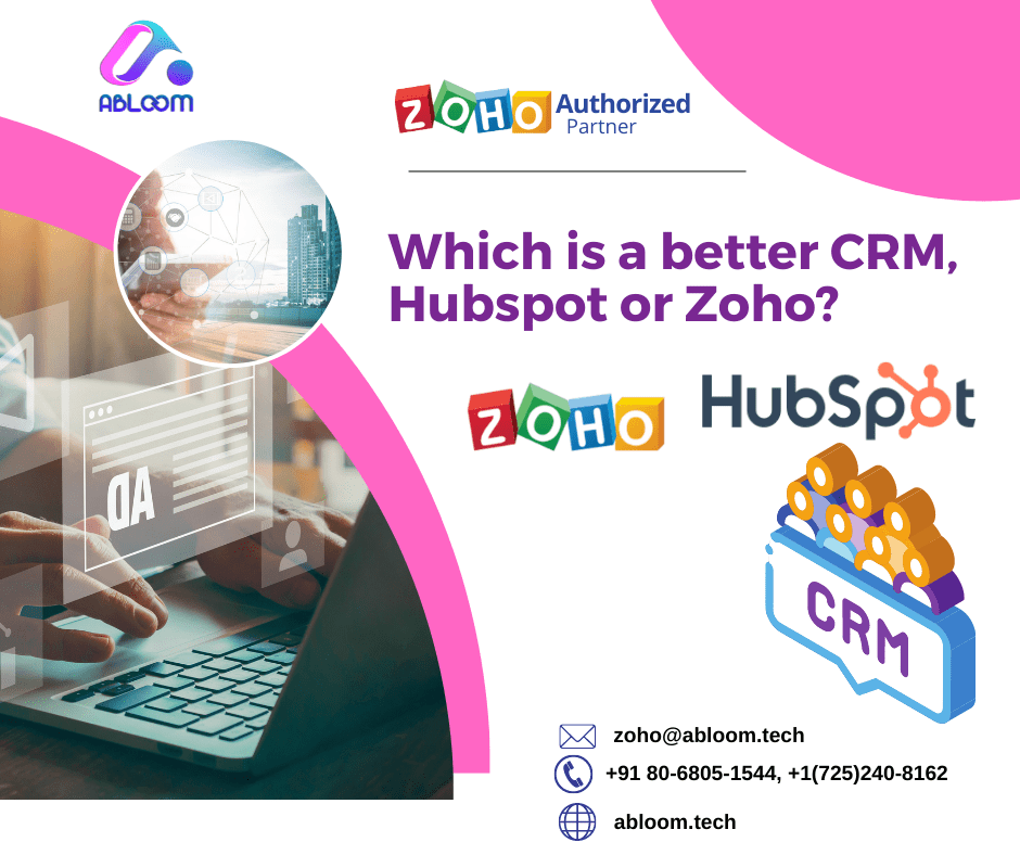 Which Is Better, Hubspot Application Or Zoho CRM Software?